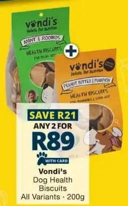Checkers Vondi's Dog Health Biscuits All Variants offer