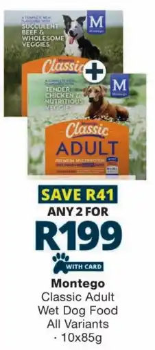 Checkers Montego Classic Adult Wet Dog Food All Variants offer