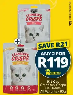 Checkers Kit Cat Cranberry Crisps Cat Treats All Variants offer