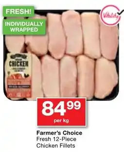 Checkers Farmer's Choice Fresh Chicken Fillets offer