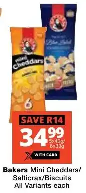 Checkers Bakers Mini Cheddars/ Salticrax/ Biscuits All Variants offer