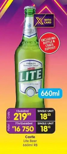 Shoprite CASTLE LITE BEER 660ml RB offer