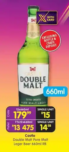 Shoprite Castle Double Malt Pure Malt Lager Beer 660ml RB offer