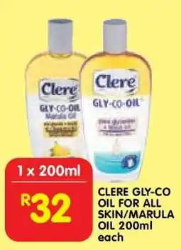 Shoprite CLERE GLY-CO OIL FOR ALL SKIN/MARULA OIL 200ml each offer