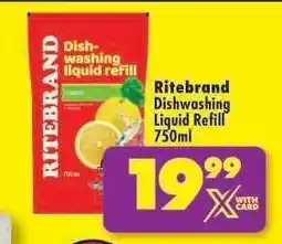 Shoprite RITEBRAND DISHWASHING LIQUID REFILL 750ml offer