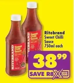 Shoprite Ritebrand Sweet Chilli Sauce 750ml each offer