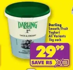 Shoprite Darling Smooth/Fruit Yoghurt All Variants 1kg each offer