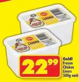 Shoprite GOLDI FROZEN CHICKEN LIVERS 500g each offer