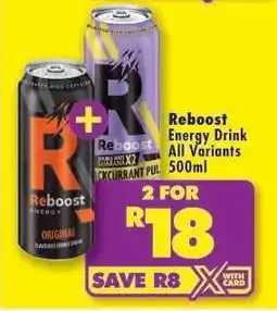Shoprite REBOOST ENERGY DRINK all variants 500ml offer