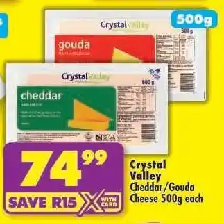 Shoprite CRYSTAL VALLEY CHEDDAR/GOUDA CHEESE 500g each offer