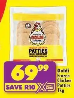 Shoprite GOLDI FROZEN CHICKEN PATTIES 1kg offer