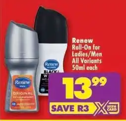 Shoprite Renew Roll-On for Ladies/Men All Variants 50ml each offer