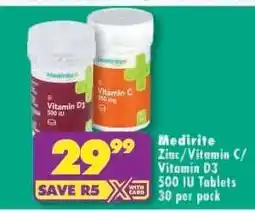 Shoprite Medirite Zinc/Vitamin C/Vitamin D3 500 IU Tablets 30 per pack offer