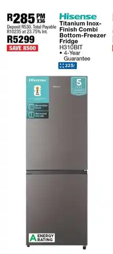 OK Furniture Hisense Titanium Inox-Finish Combi Bottom-Freezer Fridge H310BIT offer
