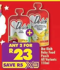 Shoprite De-Lish Baby Food Pouch All Variants 110ml offer