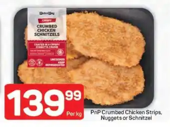 Pick n Pay PnP Crumbed Chicken Strips, Nuggets or Schnitzel offer