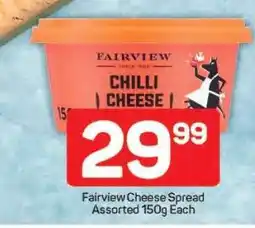 Pick n Pay Fairview Cheese Spread Assorted 150g Each offer