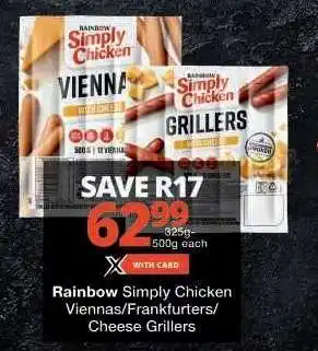 Checkers Rainbow Simply Chicken Viennas/Frankfurters/Cheese Grillers offer
