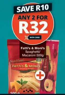 Checkers Fatti's & Moni's Spaghetti/Macaroni 500g offer