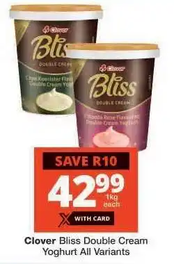 Checkers Clover Bliss Double Cream Yoghurt All Variants offer