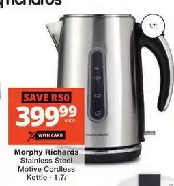 Checkers Morphy Richards Stainless Steel Motive Cordless Kettle offer
