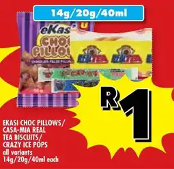 Usave Ekasi choc pillows/ casa-mia real tea biscuits/ crazy ice pops offer