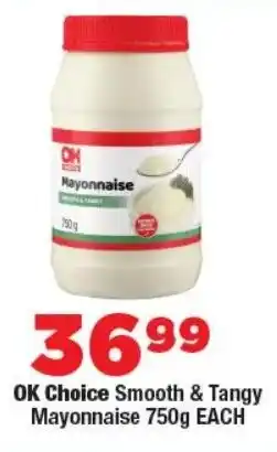 OK Foods OK Choice Smooth & Tangy Mayonnaise offer