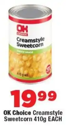 OK Foods OK Choice Creamstyle Sweetcorn offer