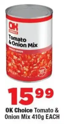 OK Foods OK Choice Tomato & Onion Mix offer