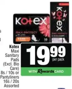 Spar Kotex Maxi Sanitary Pads or Pantyliners Assorted offer