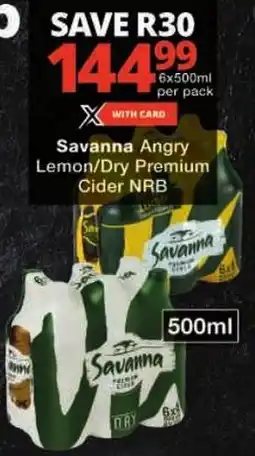 Checkers Savanna Angry Lemon/ Dry Premium Cider NRB offer