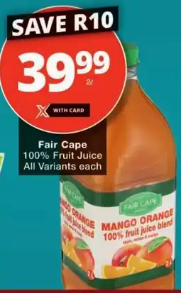 Checkers Fair Cape 100% Fruit Juice All Variants offer