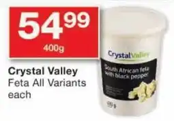Checkers Crystal Valley Feta All Variants offer