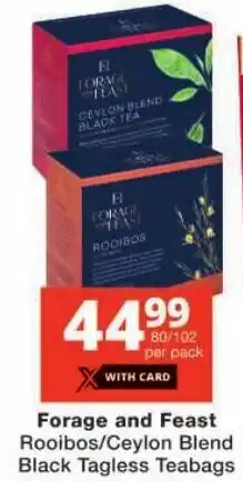 Checkers Forage and Feast Rooibos/ Ceylon Blend Black Tagless Teabags offer