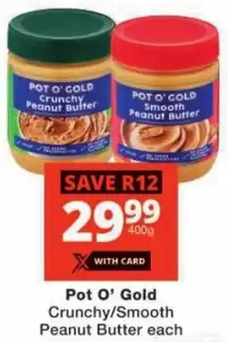 Checkers Pot O' Gold Crunchy/ Smooth Peanut Butter offer
