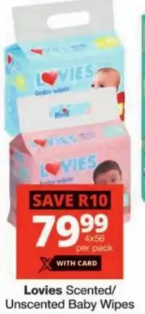 Checkers Lovies Scented/ Unscented Baby Wipes offer