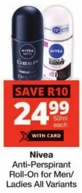 Checkers Nivea Anti-Perspirant Roll-On for Men/ Ladies All Variants offer