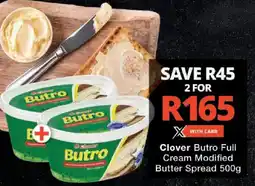 Checkers Clover Butro Full Cream Modified Butter Spread offer