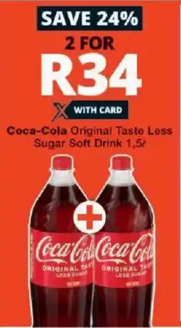 Checkers Coca-Cola Original Taste Less Sugar Soft Drink offer