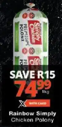 Checkers Rainbow Simply Chicken Polony offer