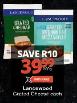 Checkers Lancewood Grated Cheese offer