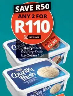 Checkers Dairymaid Country Fresh Ice Cream offer