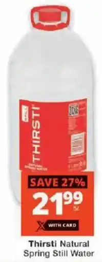 Checkers Thirsti Natural Spring Still Water offer