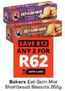 Checkers Bakers Eet-Sum-Mor Shortbread Biscuits offer