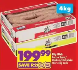 Shoprite Big Nick Frozen Braai/ Chicken/ Chakalaka Wors offer