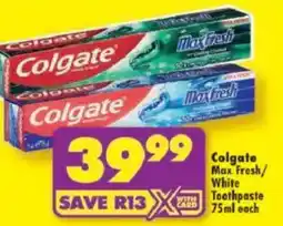 Shoprite Colgate Max Fresh/ White Toothpaste offer