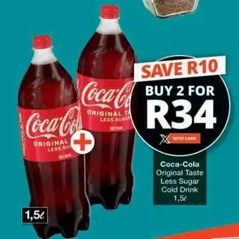 Checkers Coca-Cola Original Taste Less Sugar Cold Drink offer