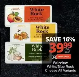 Checkers Fairview White/Blue Rock Cheese All Variants offer