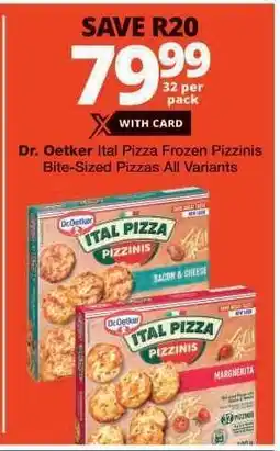 Checkers Dr. Oetker Ital Pizza Frozen Pizzinis offer