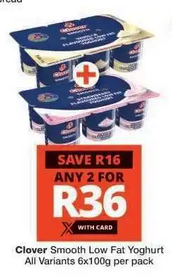 Checkers Clover Smooth Low Fat Yoghurt offer